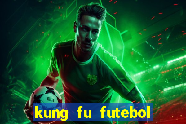 kung fu futebol clube download utorrent